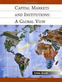 CAPITAL MARKETS AND INSTITUTIONS: A GLOBAL VIEW