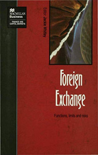 FOREIGN EXCHANGE: FUNCTIONS, LIMITS AND RISKS