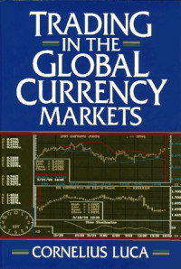 TRADING IN THE GLOBAL CURRENCY MARKETS