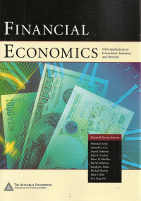 FINANCIAL ECONOMICS: WITH APPLICATIONS TO INVESTMENTS, INSURANCE AND PENSIONS