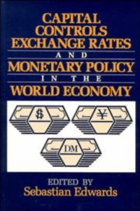 Image of CAPITAL CONTROLS EXCHANGE RATES AND MONETARY POLICY IN THE WORLD ECONOMY