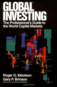 GLOBAL INVESTING: THE PROFESSIONAL`S GUIDE TO THE WORLD CAPITAL MARKETS