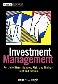 INVESTMENT MANAGEMENT: PORTOFOLIO DIVERSIFICATION, RISK, AND TIMING-FACT AND FICTION