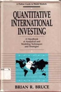 QUANTITATIVE INTERNATIONAL INVESTING: A HANDBOOK OF ANALYTICAL AND MODELING TECHNIQUES AND STRATEGIES