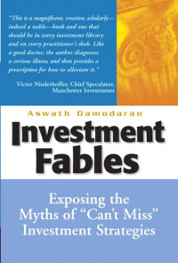 INVESTMENT FABLES: EXPOSING MYTHS OF 