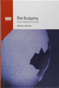 RISK BUDGETING: A NEW APPROACH TO INVESTING