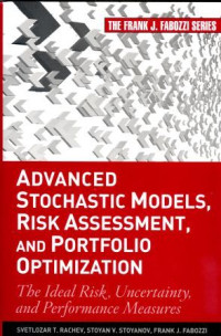 ADVANCED STOCHASTIC MODELS, RISK ASSESSMENT, AND PORTFOLIO OPTIMIZATION: THE IDEAL RISK, UNCERTAINTY, AND PERFORMANCE MEASURES