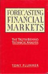 FORECASTING FINANCIAL MARKETS: THE TRUTH BEHIND TECHNICAL ANALYSIS