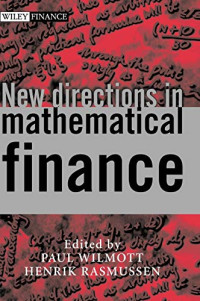 NEW DIRECTION IN MATHEMATICAL FINANCE