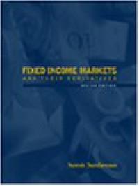 FIXED INCOME MARKETS AND THEIR DERIVATIVES