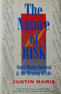THE NATURE OF RISK: STOCK MARKET SURVIVAL & THE MEANING OF LIFE