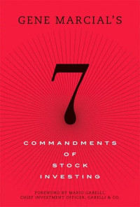 GENE MARCIAL`S 7 COMMANDMENTS OF STOCK INVESTING