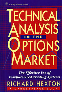 TECHNICAL ANALYSIS IN THE OPTIONS MARKET: THE EFFECTIVE USE OF COMPUTERIZED TRADING SYSTEMS
