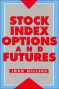STOCK INDEX OPTIONS AND FUTURES