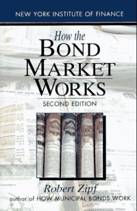 HOW THE BOND MARKETS WORKS