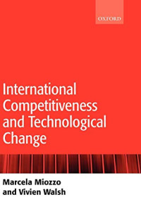 INTERNATIONAL COMPETITIVENESS AND TECHNOLOGICAL CHANGE
