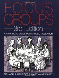 FOCUS GROUPS: A PRACTICAL GUIDE FOR APPLIED RESEARCH