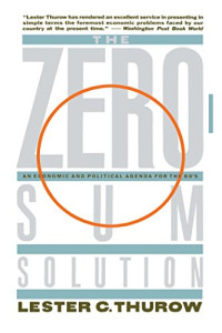 THE ZERO-SUM SOLUTION: THE ROUTE TO ECONOMIC GROWTH