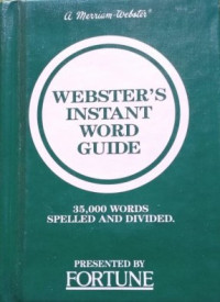 Image of WEBSTER`S INSTANT WORD GUIDE: 35000 WORDS SPELLED AND DIVIDED