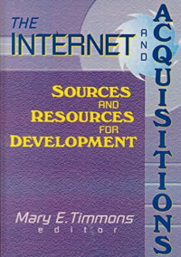 THE INTERNET AND ACQUISITION: SOURCES AND RESOURCES FOR DEVELOPMENT