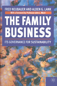 THE FAMILY BUSINESS: ITS GOVERNANCE FOR SUSTAINABILITY