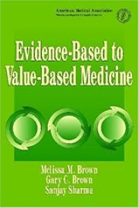 EVIDENCE-BASED TO VALUE-BASED MEDICINE