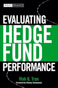 EVALUATING HEDGE FUND PERFORMANCE