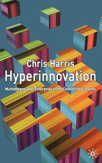 Image of HYPERINNOVATION: MULTIDIMENSIONAL ENTERPRISE IN THE CONNECTED ECONOMY