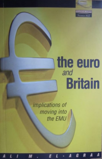 THE EURO AND BRITAIN: IMPLICATION OF MOVING INTO THE EMU