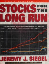 STOCK FOR THE LONG RUN: THE DEFINITIVE GUIDE TO FINANCIAL MARKET RETURNS AND LONG-TERM INVESTMENT STRATEGIES