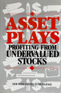 ASSET PLAYS: PROFITING FROM UNDERVALUED STOCKS