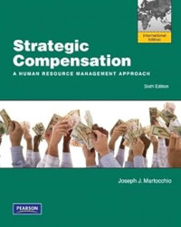 Image of STRATEGIC COMPENSATION: A HUMAN RESOURCE MANAGEMENT APPROACH INTERNATIONAL EDITION