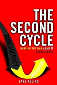 Image of THE SECOND CYCLE: WINNING THE WAR AGAINST BUREAUCRACY