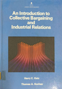 AN INTRODUCTION TO COLLECTIVE BARGAINING AND INDUSTRIAL RELATIONS