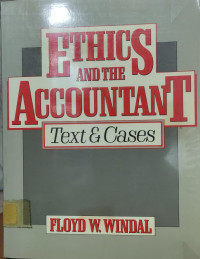 ETHICS AND THE ACCOUNTANT: TEXT & CASES