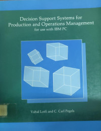 Image of DECISION SUPPORT SYSTEMS FOR PRODUCTION AND OPERATIONS MANAGEMENT: FOR USE WITH IBM IPC