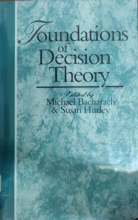 FOUNDATIONS OF DECISION THEORY
