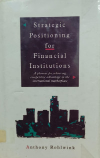 STRATEGIC POSITIONING FOR FINANCIAL INSTITUTIONS