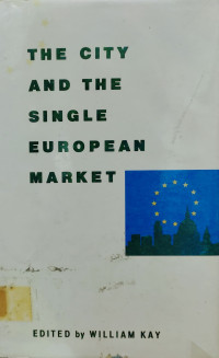 THE CITY AND THE SINGLE EUROPEAN MARKET