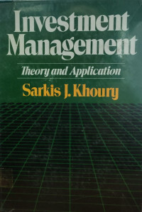 INVESTMENT MANAGEMENT: THEORY AND APPLICATION
