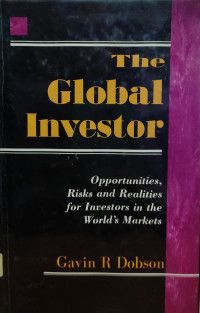 Image of THE GLOBAL INVESTOR: OPPORTUNITIES, RISKS AND REALITIES FOR INVESTORS IN THE WORLD`S MARKETS