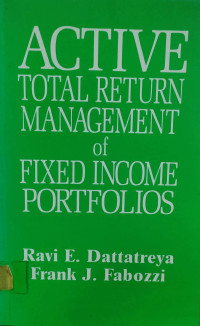 ACTIVE TOTAL RETURN MANAGEMENT OF FIXED INCOME PORTFOLIOS