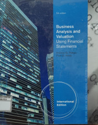 BUSINESS ANALYSIS AND VALUATION USING FINANCIAL STATEMENTS
