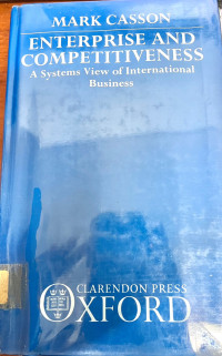 ENTERPRISE AND COMPETITIVENESS: A SYSTEMS VIEW OF INTERNATIONAL BUSINESS