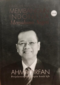 Image of INSIDE THE MIND OF A LEADER: MEMBANGUN INDONESIA MEMAHAMI NEGERI