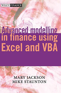 ADVANCED MODELLING IN FINANCE USING EXCEL AND VBA