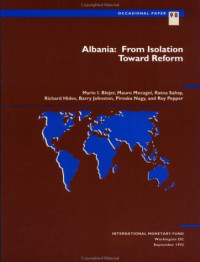 ALBANIA: FROM ISOLATION TOWARD REFORM