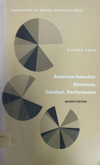 AMERICAN INDUSTRY: STRUCTURE, CONDUCT, PERFORMANCE