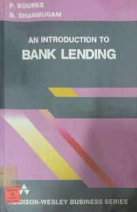 AN INTRODUCTION TO BANK LENDING
