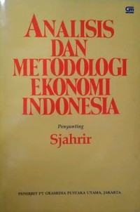 ANALISIS DAN METODOLOGI EKONOMI INDONESIA